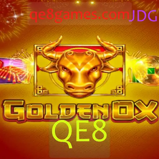 GoldenOx: Descubra o Mundo Vibrante do Novo Jogo Estratégico com a Palavra-chave QE8